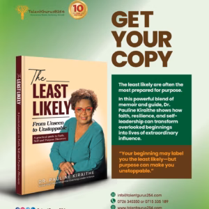 The Least Likely: A Journey of Faith and Purpose by Dr. Pauline Kiraithe Book